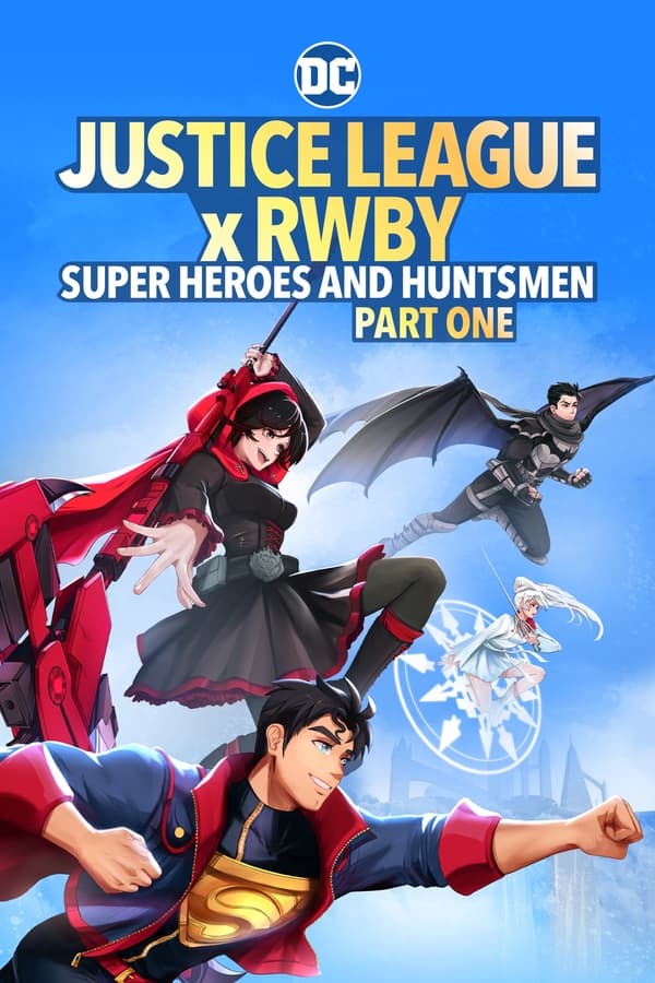 Adalet Birliği x RWBY: Süper Kahramanlar ve Avcılar, Bölüm Bir poster
