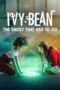 Ivy + Bean: Gitmesi Gereken Hayalet poster