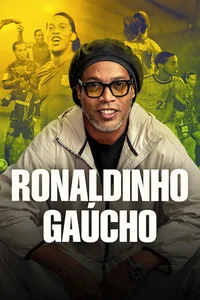 Ronaldinho Gaúcho poster