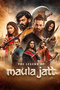 The Legend of Maula Jatt poster